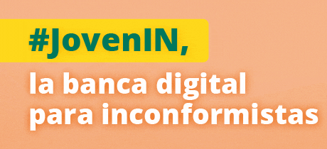 #JovenIN la banca digital para inconformistas